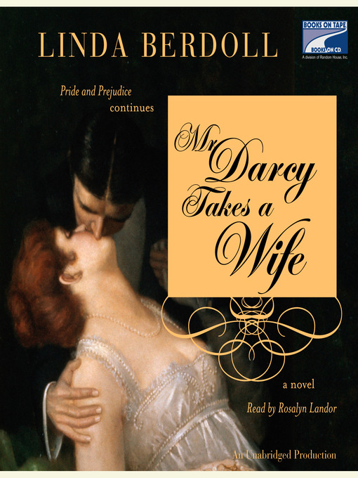 Title details for Mr. Darcy Takes a Wife by Linda Berdoll - Available